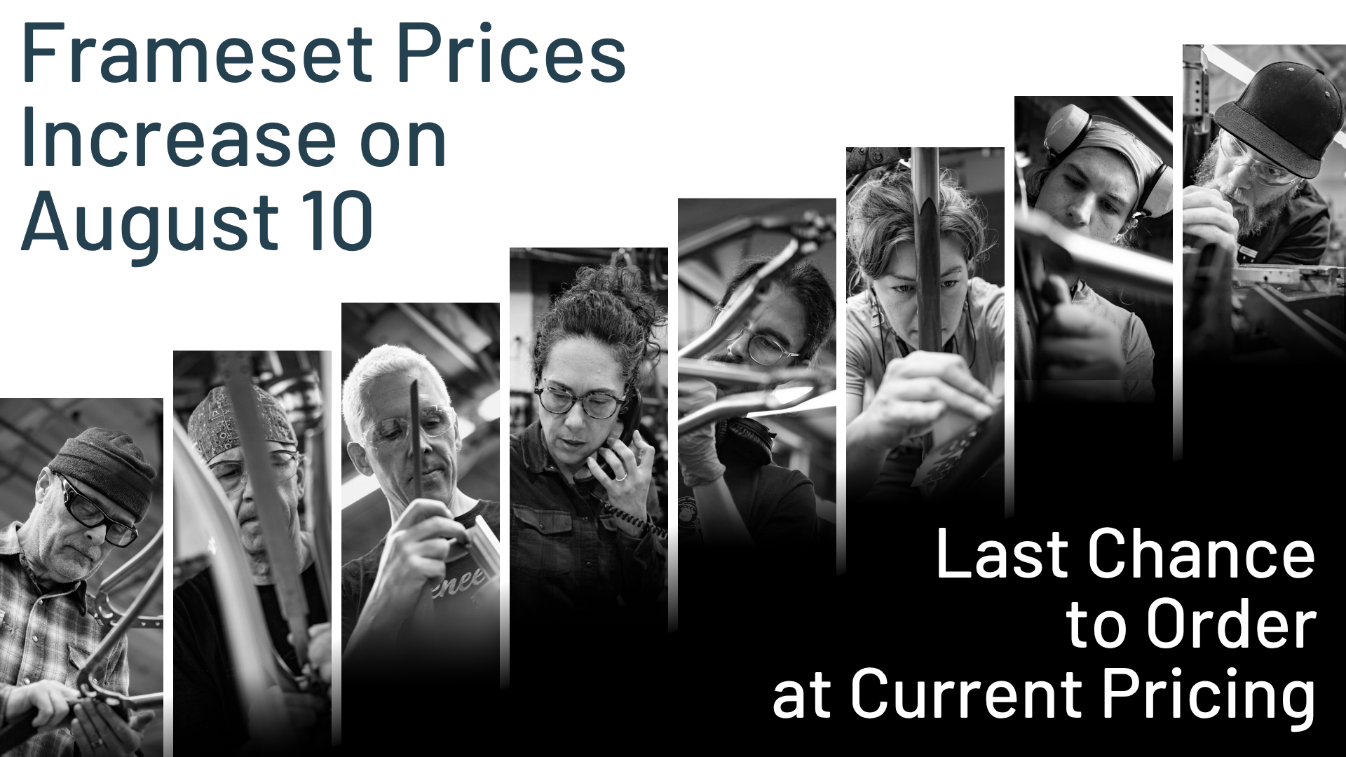 frame price increase on August 10
